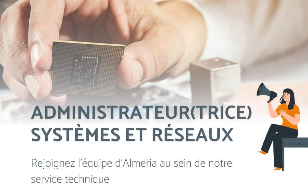 ADMINISTRATEUR SYSTÈMES ET RÉSEAUx H/F – CDI – 44